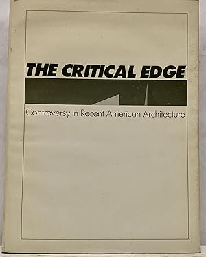 Immagine del venditore per The Critical Edge Controversy in Recent American Architecture venduto da Royoung Bookseller, Inc. ABAA