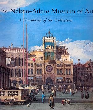 Seller image for The Nelson-Atkins Museum of Art A Handbook of the Collection for sale by Royoung Bookseller, Inc. ABAA
