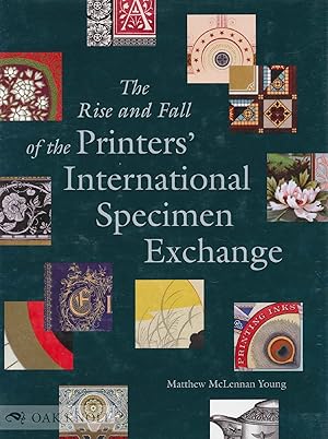 RISE AND FALL OF THE PRINTERS' INTERNATIONAL SPECIMEN EXCHANGE.|THE