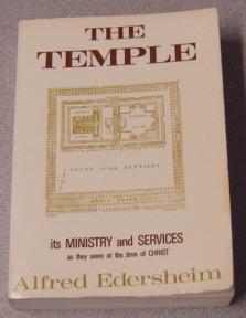 Image du vendeur pour The Temple - Its Ministry And Services As They Were At The Time Of Christ mis en vente par Books of Paradise