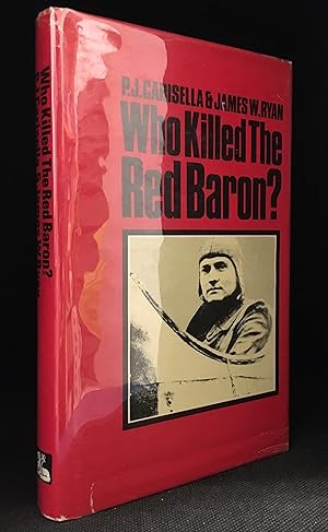 Immagine del venditore per Who Killed the Red Baron? the final answer venduto da Burton Lysecki Books, ABAC/ILAB