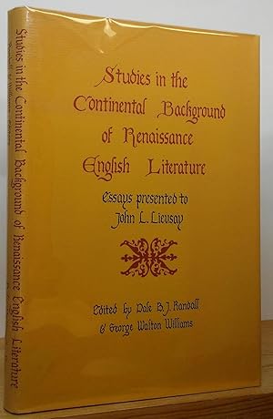 Seller image for Studies in the Continental Background of Renaissance English Literature: Essays Presented to John L. Lievsay for sale by Stephen Peterson, Bookseller