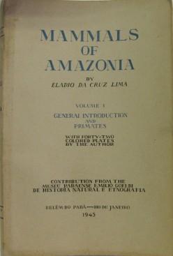 Mammals of Amazonia; Volume 1 General Introduction and Primates
