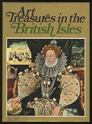 Seller image for Art Treasures in the British Isles: Monuments, Masterpieces, Commissions and Collections for sale by Between the Covers-Rare Books, Inc. ABAA