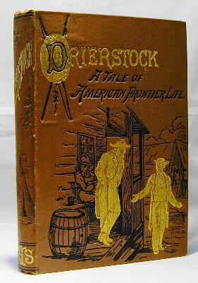 Drierstock: A Tale of American Frontier Life