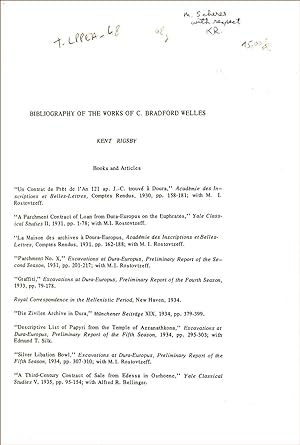 Bibliography of the Works of C. Bradford Welles Vol. One : Essays in Honor of C. Bradford Welles.