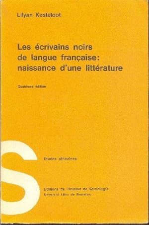 Les écrivains noirs de langue française: naissance d'une littérature.