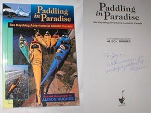 Paddling in Paradise; Sea Kayaking Adventures in Atlantic Canada (Signed)