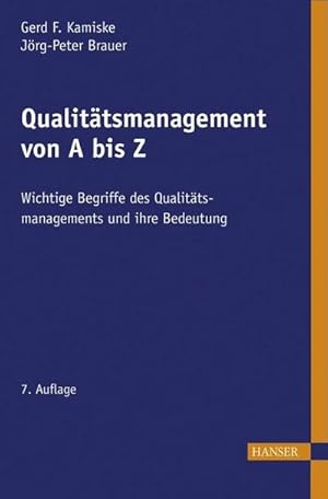 Bild des Verkufers fr Qualittsmanagement von A bis Z : Erluterungen moderner Begriffe des Qualittsmanagements zum Verkauf von AHA-BUCH GmbH