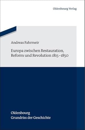 Immagine del venditore per Europa zwischen Restauration, Reform und Revolution 1815-1850 venduto da AHA-BUCH GmbH