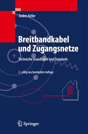 Bild des Verkufers fr Breitbandkabel und Zugangsnetze : Technische Grundlagen und Standards zum Verkauf von AHA-BUCH GmbH