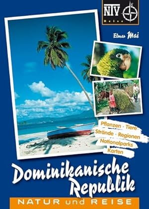 Imagen del vendedor de Dominikanische Republik, m. 1 Karte : Naturreisefhrer a la venta por AHA-BUCH GmbH