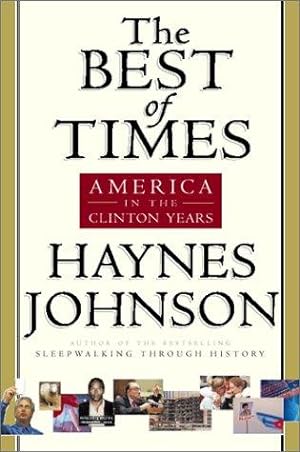 Seller image for The Best of Times: America in the Clinton Years for sale by Bookmarc's