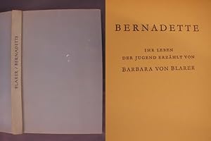 Bild des Verkufers fr Bernadette - Ihr Leben der Jugend erzhlt zum Verkauf von Buchantiquariat Uwe Sticht, Einzelunter.