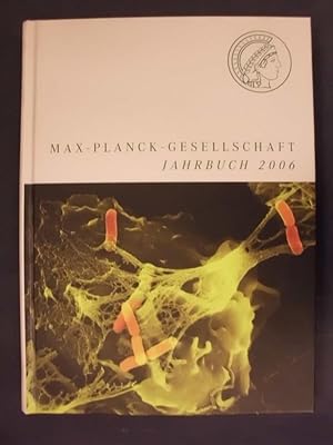 Bild des Verkufers fr Max-Planck-Gesellschaft - Jahruch 2006 zum Verkauf von Buchantiquariat Uwe Sticht, Einzelunter.