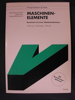 Seller image for Maschinenelemente - Berechnen mit einer Tabellenkalkulation - Einfhrung, Anwendung, Software for sale by Buchantiquariat Uwe Sticht, Einzelunter.