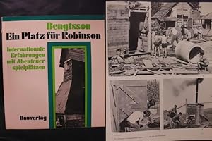 Ein Platz für Robinson - Internationale Erfahrungen mit Abenteuerspielplätzen