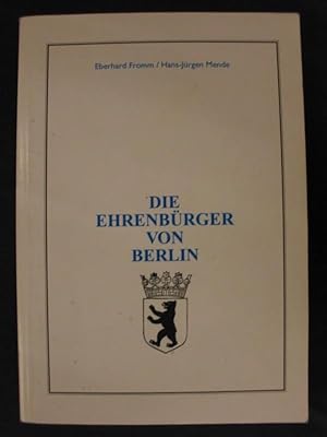 Bild des Verkufers fr Die Ehrenbrger von Berlin zum Verkauf von Buchantiquariat Uwe Sticht, Einzelunter.