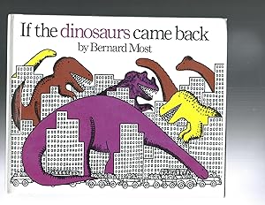 Seller image for If the Dinosaurs Came Back for sale by ODDS & ENDS BOOKS