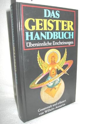 Bild des Verkufers fr Das Geister Handbuch (bersinnliche Erscheinungen im Volksleben, auf Burgen und Schlssern) zum Verkauf von Antiquariat Zinnober