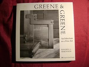 Bild des Verkufers fr Greene & Greene. Architecture as a Fine Art. zum Verkauf von BookMine