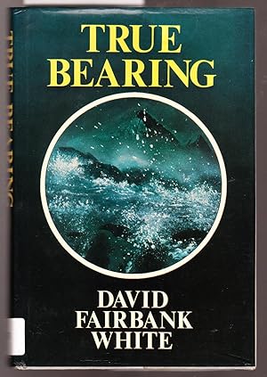 Seller image for True Bearing for sale by Laura Books