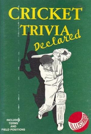 Seller image for CRICKET TRIVIA. Declared. for sale by Black Stump Books And Collectables