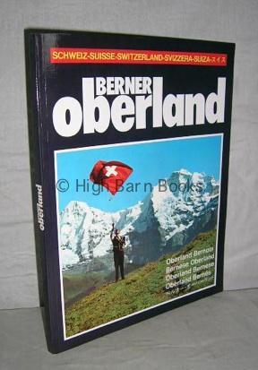 Berner Oberland (Bernese Oberland, Oberland Bernois, Oberland Bernese, Oberland Bernes)