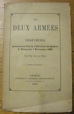 Bild des Verkufers fr Les Deux Armes. Discours prononc au Cercle d'Ouvriers de Genve le Dimanche 7 Novembre 1886. zum Verkauf von Bouquinerie du Varis