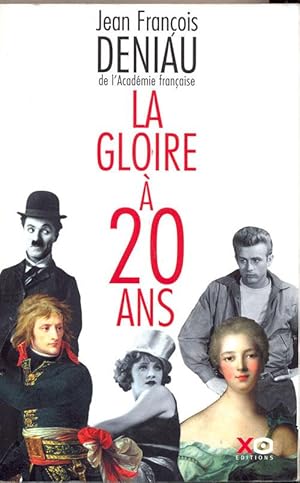 La gloire à 20 ans