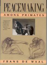 Bild des Verkufers fr Peacemaking Among Primates zum Verkauf von Callaghan Books South