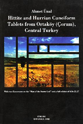 Imagen del vendedor de Hittite and Hurrian cuneiform tablets from Ortakoy (Corum), Central Turkey. With two excursuses on the "Man of the Storm God" and a Full Edition of KBo 23.27. a la venta por BOSPHORUS BOOKS