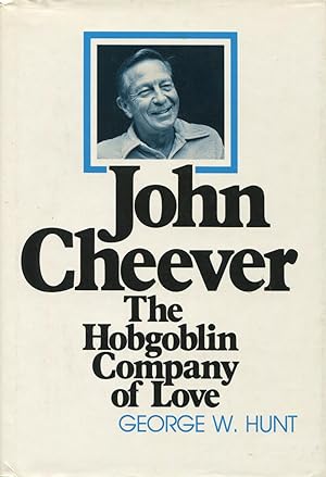 Seller image for John Cheever : The Hobgoblin Company of Love for sale by Kenneth A. Himber