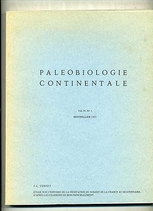 PALÉOBIOLOGIE CONTINENTALE.ÉTUDE SUR L'HISTOIRE DE LA VEGETATION DU SUD-EST DE LA FRANCE AU QUATE...