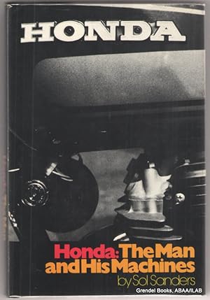 Bild des Verkufers fr Honda: The Man and His Machines. zum Verkauf von Grendel Books, ABAA/ILAB