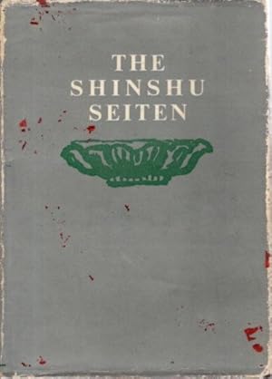 THE SHINSHU SEITEN.: The Holy Scripture of Shinshu