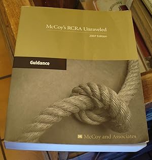 Immagine del venditore per McCoy's RCRA Unraveled: 2007 Edition: Guidance venduto da Xochi's Bookstore & Gallery