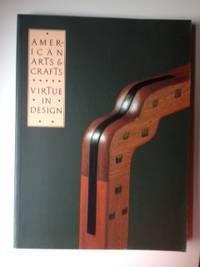 Seller image for American Arts & Crafts Virtue in Design: A Catalogue of the Palevsky Collection and Related Works at the Los Angeles County Museum of Art for sale by WellRead Books A.B.A.A.