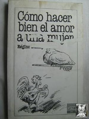 Immagine del venditore per CMO HACER BIEN EL AMOR A UNA MUJER venduto da Librera Maestro Gozalbo