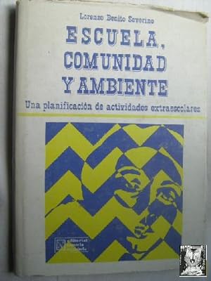 Bild des Verkufers fr ESCUELA, COMUNIDAD Y AMBIENTE zum Verkauf von Librera Maestro Gozalbo