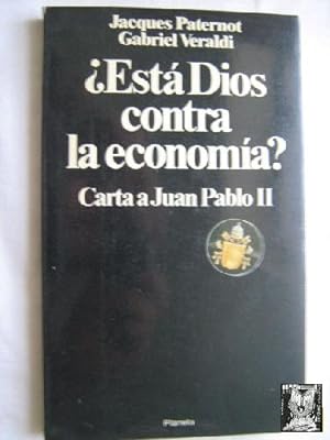 Bild des Verkufers fr EST DIOS CONTRA LA ECONOMA? CARTA A JUAN PABLO II zum Verkauf von Librera Maestro Gozalbo