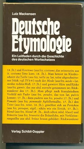 Deutsche Etymologie - Ein Leitfaden durch die Geschichte des deutschen Wortschatzes