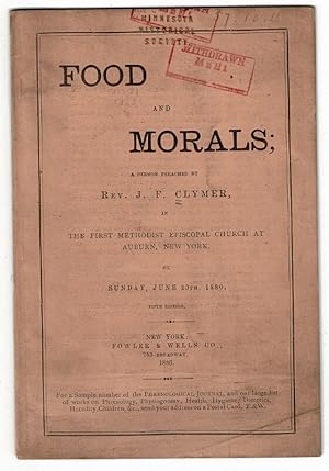 Food and morals; a sermon preached by.in the First Methodist Episcopal Church at Auburn, New York...