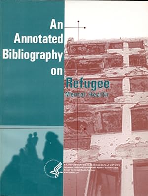Bild des Verkufers fr An annotated bibliography on refugee mental health zum Verkauf von Rulon-Miller Books (ABAA / ILAB)