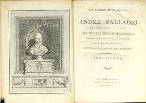 Les bâtimens et les desseins de André Palladio recueillis et illustré.ouvrage divisé en quatre vo...