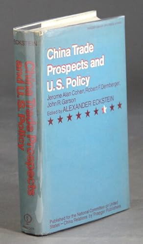 Imagen del vendedor de China trade prospects and U.S. policy a la venta por Rulon-Miller Books (ABAA / ILAB)