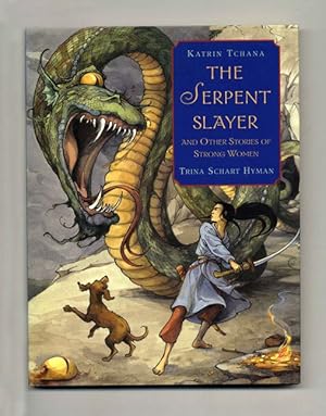 Seller image for The Serpent Slayer And Other Stories Of Strong Women - 1st Edition/1st Printing for sale by Books Tell You Why  -  ABAA/ILAB