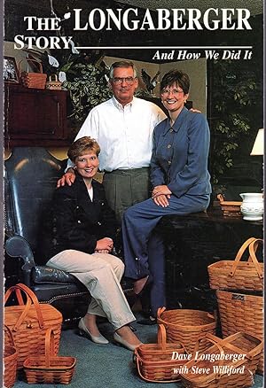 Seller image for THE LONGABERGER STORY and How We Did It for sale by Dorley House Books, Inc.