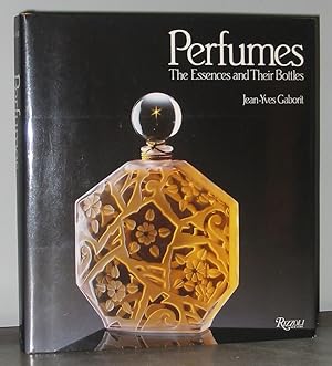 Perfumes: The Essences and Their Bottles