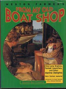 From My Old Boat Shop: One-Lung Engines, Fantail Launches & Other Marine Delights